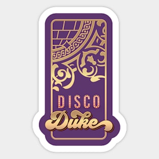 Disco Duke Sticker